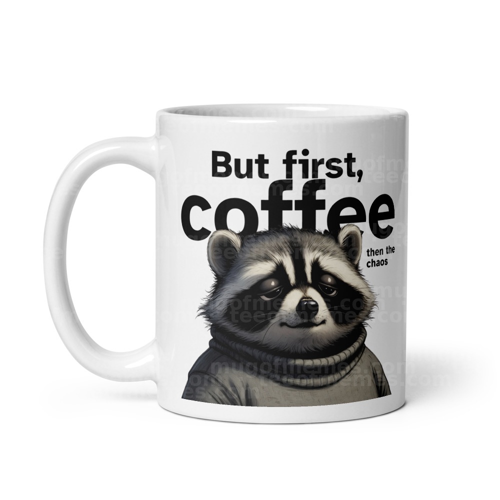 But first, coffee then the chaos. Mug