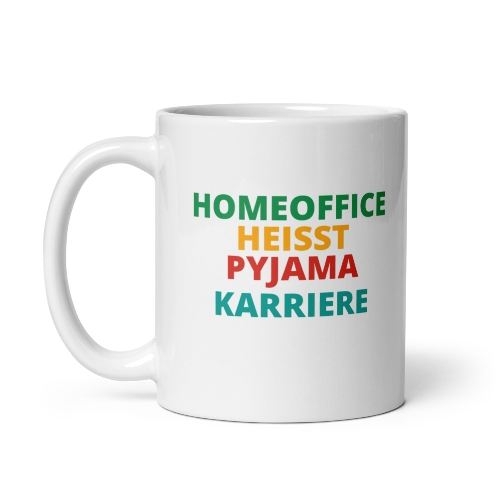 HOMEOFFICE HEISST PYJAMA KARRIERE Mug