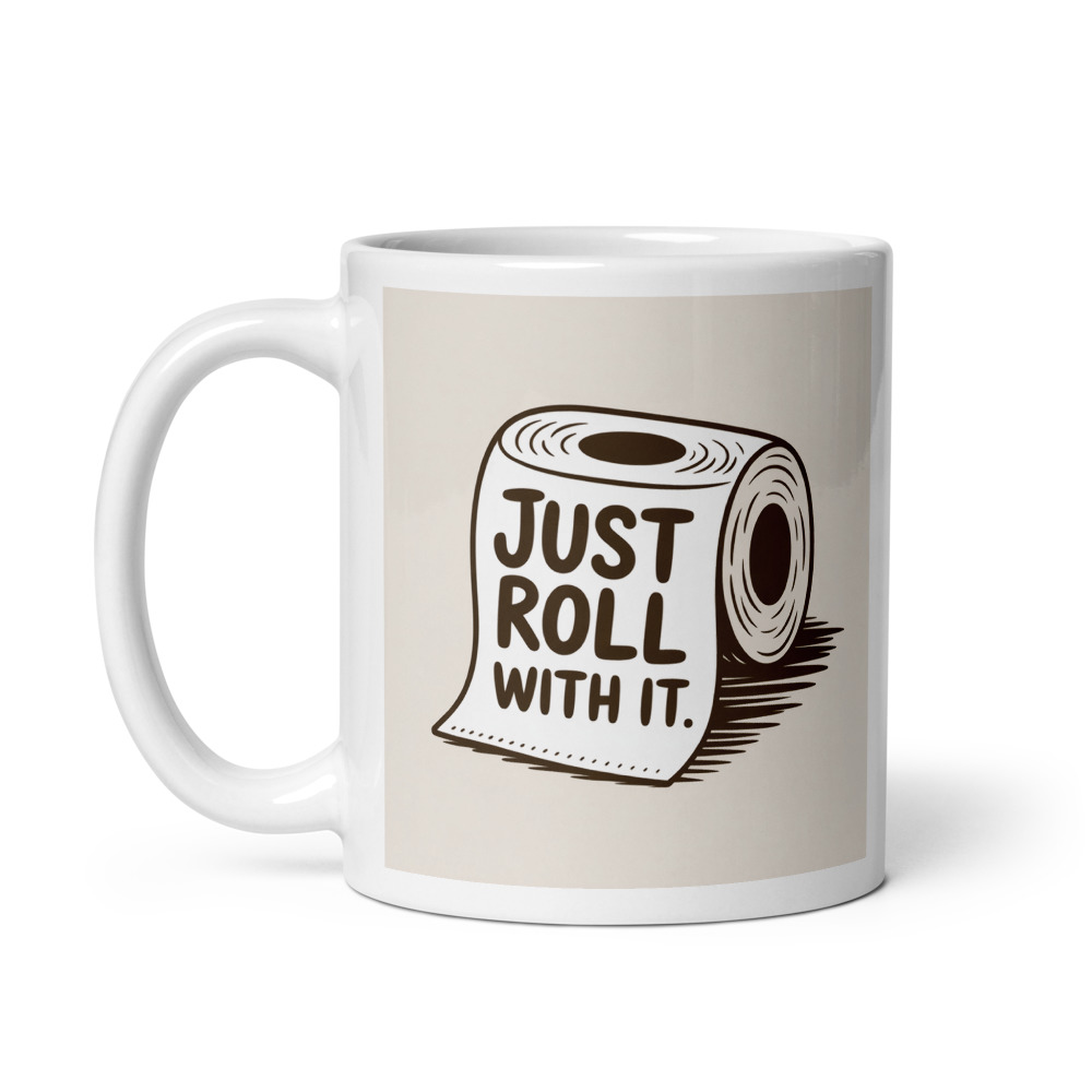 Just Roll With It Mug