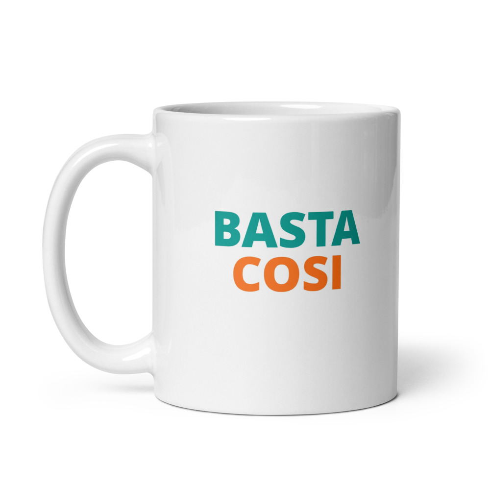 Basta Così Mug
