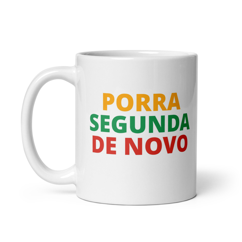 Porra Segunda De Novo Mug