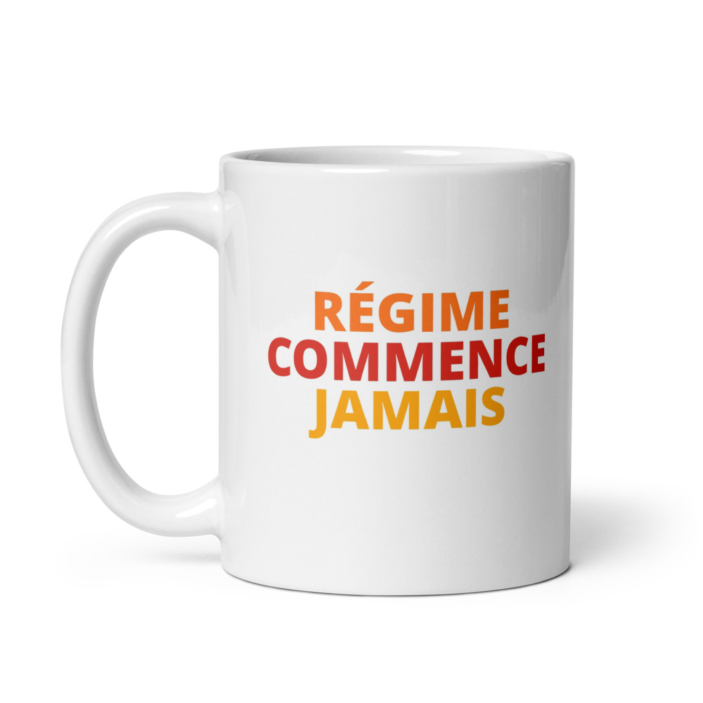 RÉGIME COMMENCE JAMAIS Mug