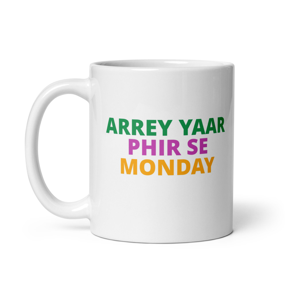 Arrey Yaar Phir Se Monday Mug