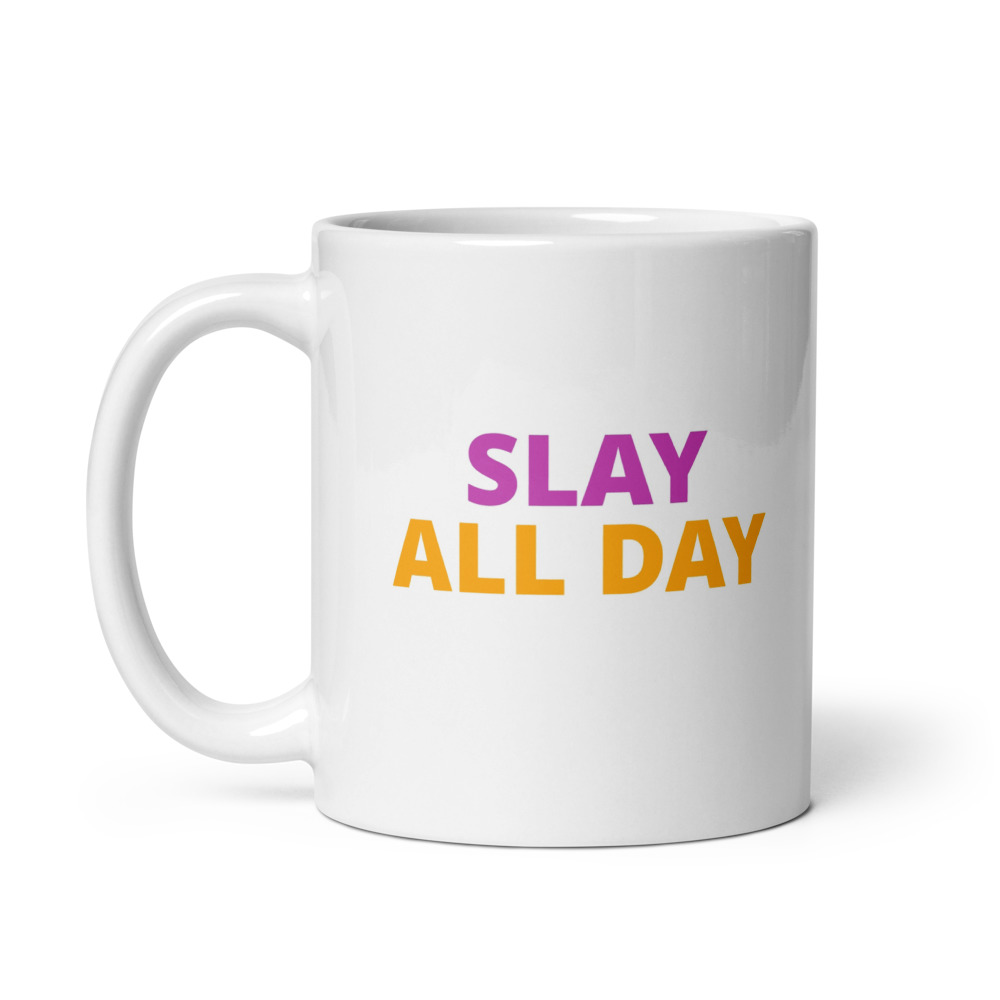 Slay All Day Mug