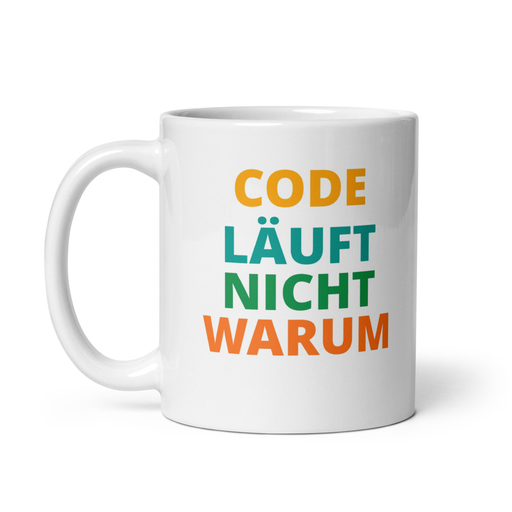 CODE LÄUFT NICHT WARUM Mug