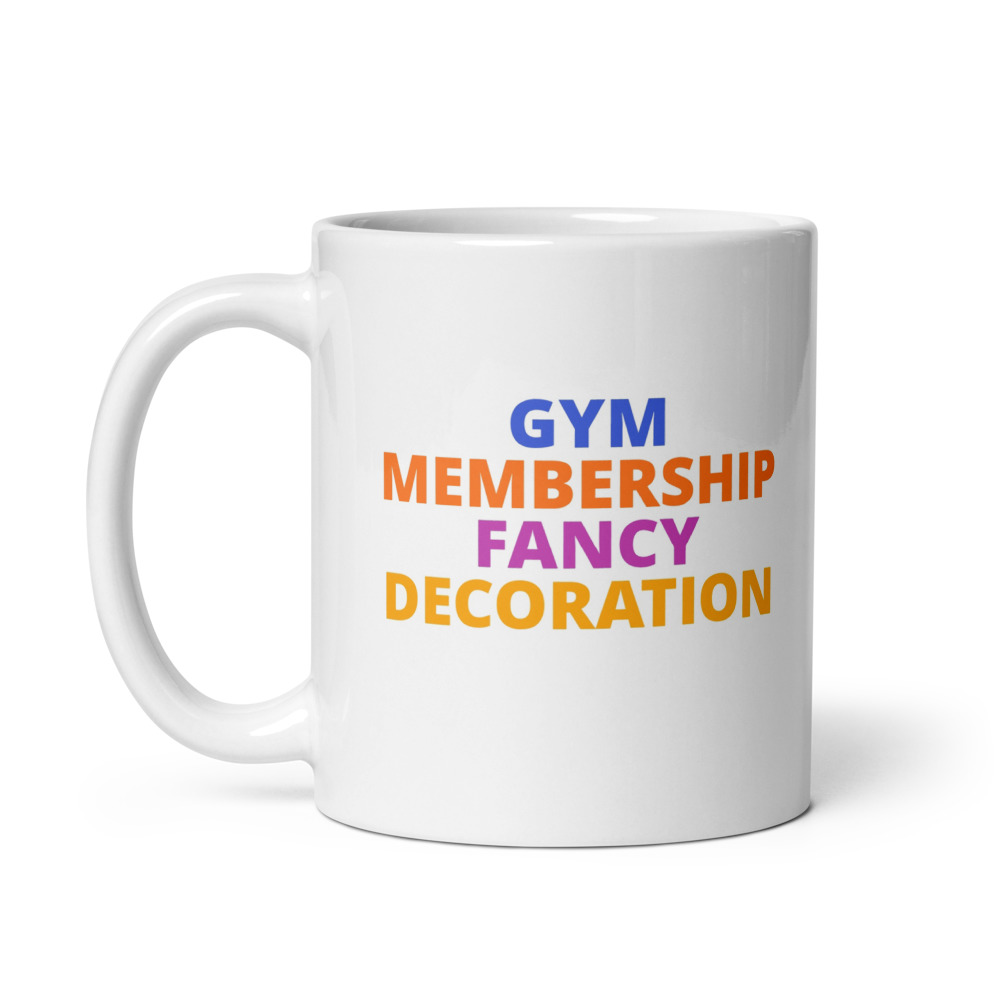 GYM MEMBERSHIP FANCY DECORATION Mug