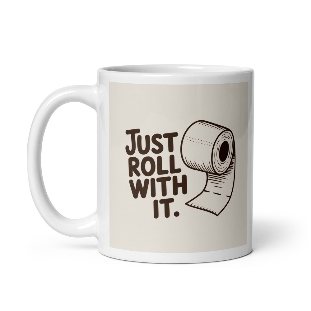 Just Roll With It Mug