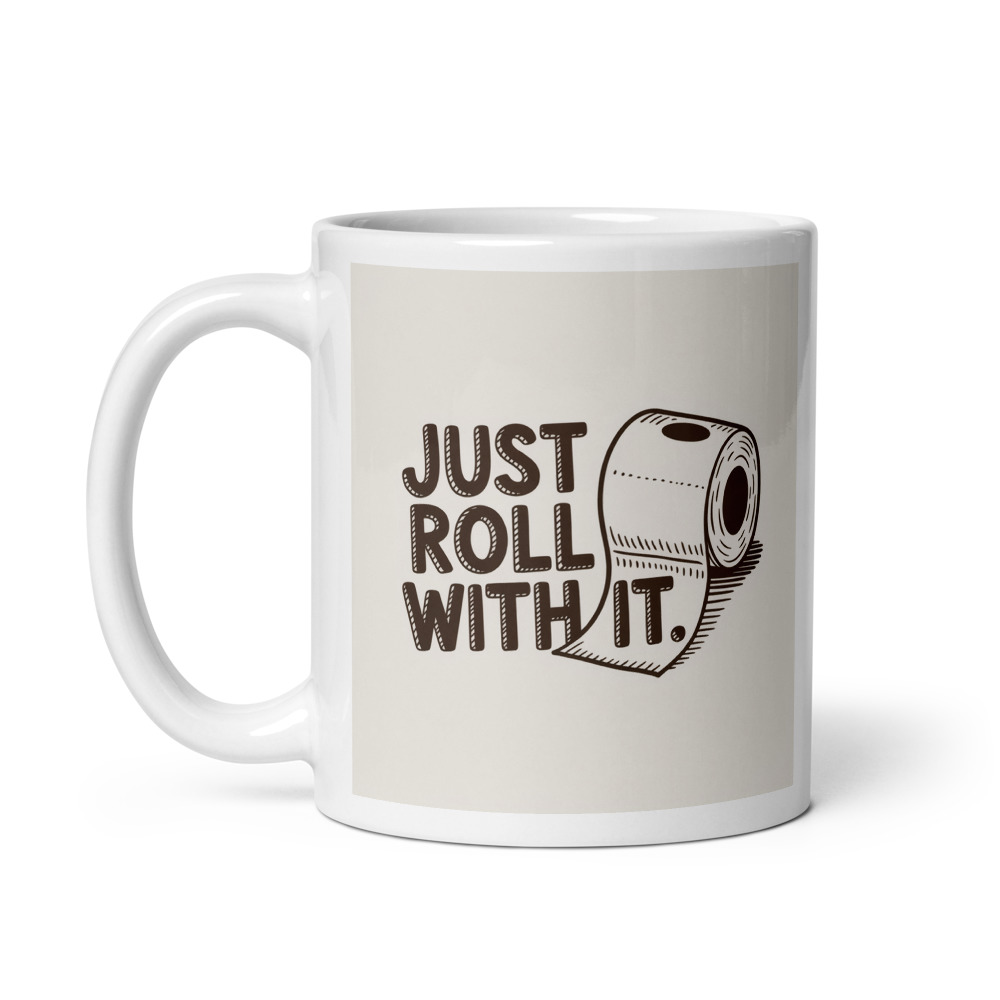Just Roll With It Mug