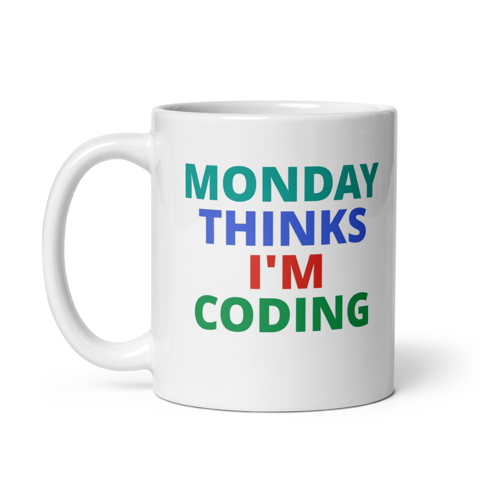 Monday Thinks I’m Coding Mug