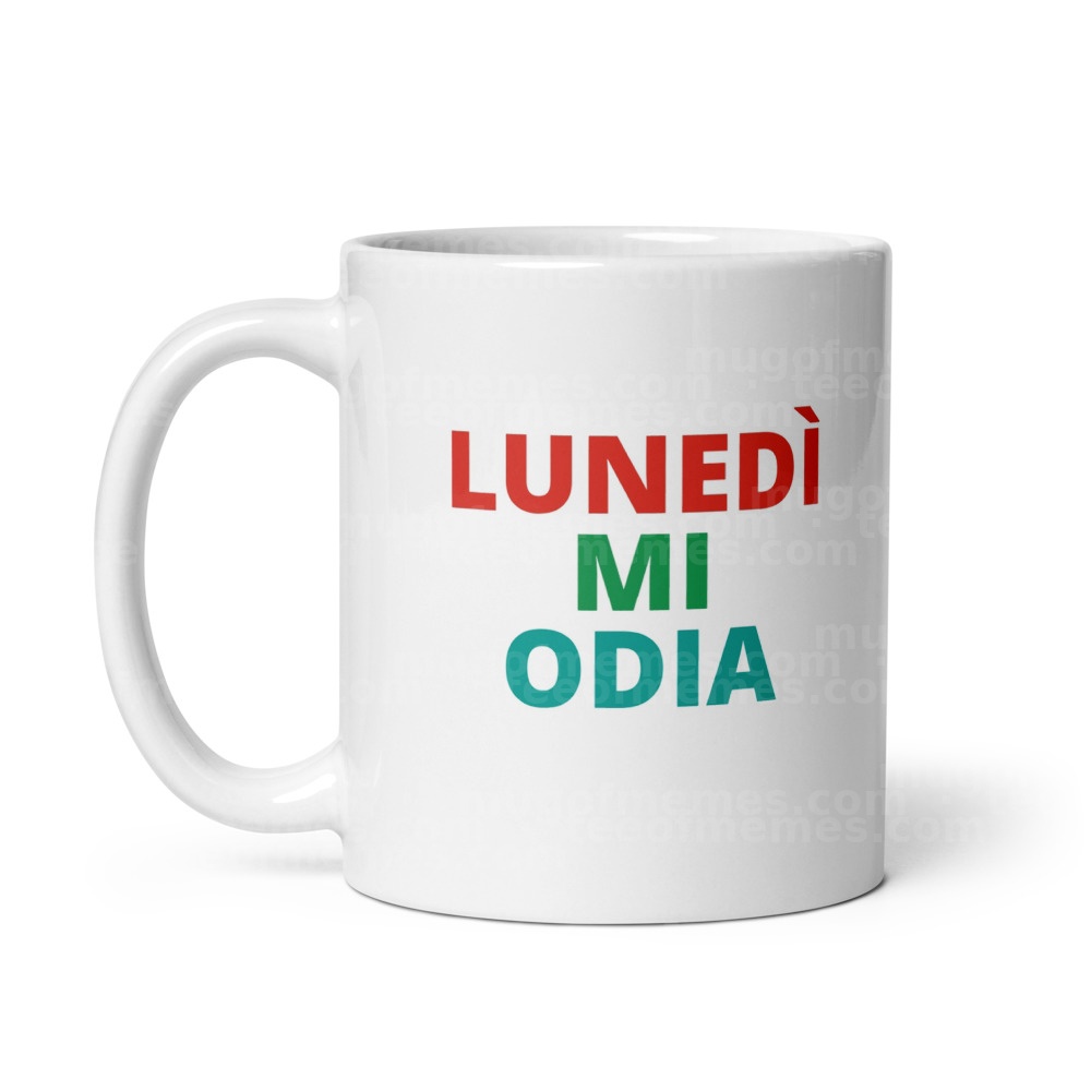 Lunedì Mi Odia Mug