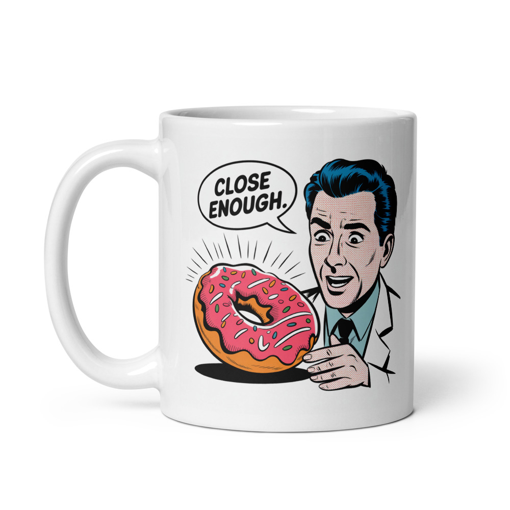 Close Enough Science Mug