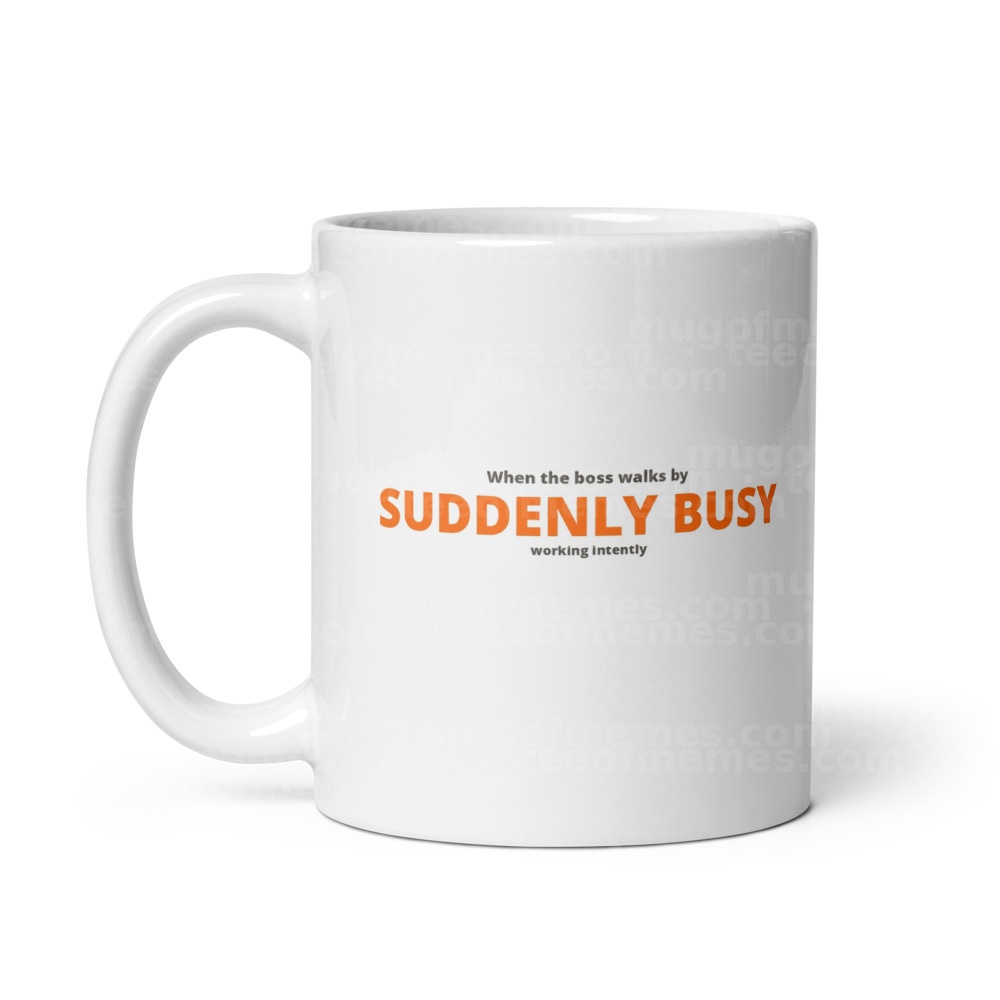 Suddenly Busy Mug