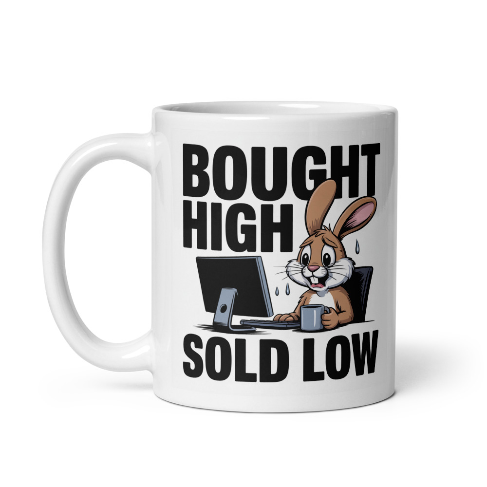 Bought High Sold Low Mug