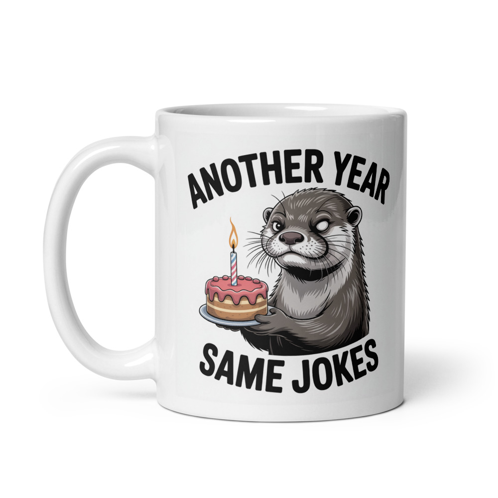 Another Year Same Jokes Mug