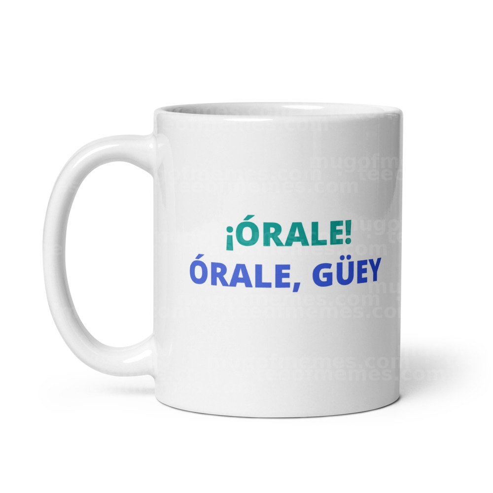 Órale Mug