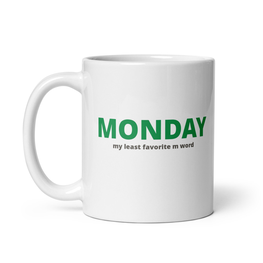 Monday Least Favorite Mug