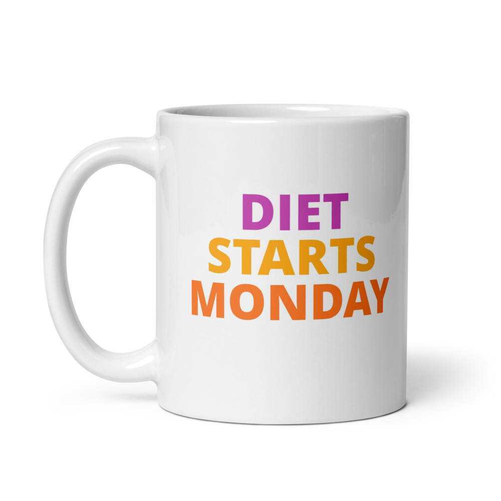 DIET STARTS MONDAY Mug