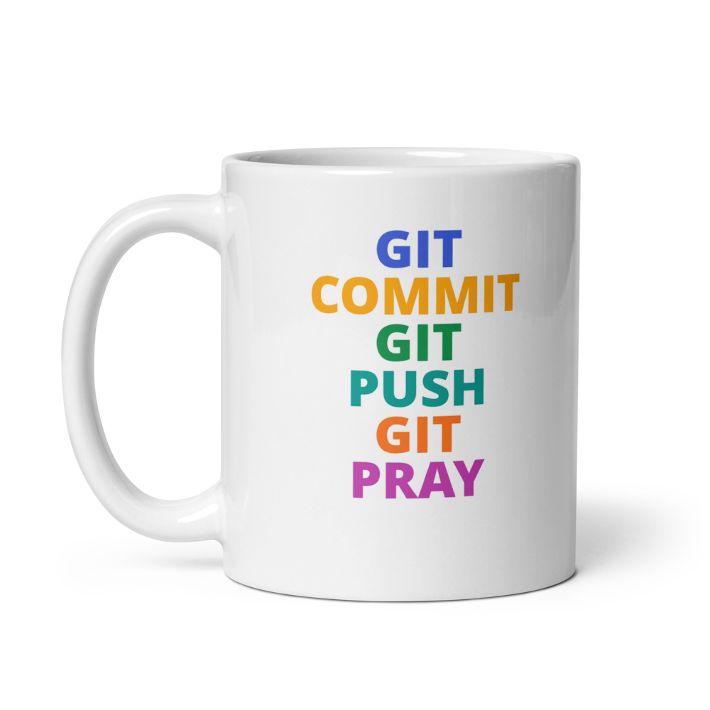 Git Commit Push Pray Mug