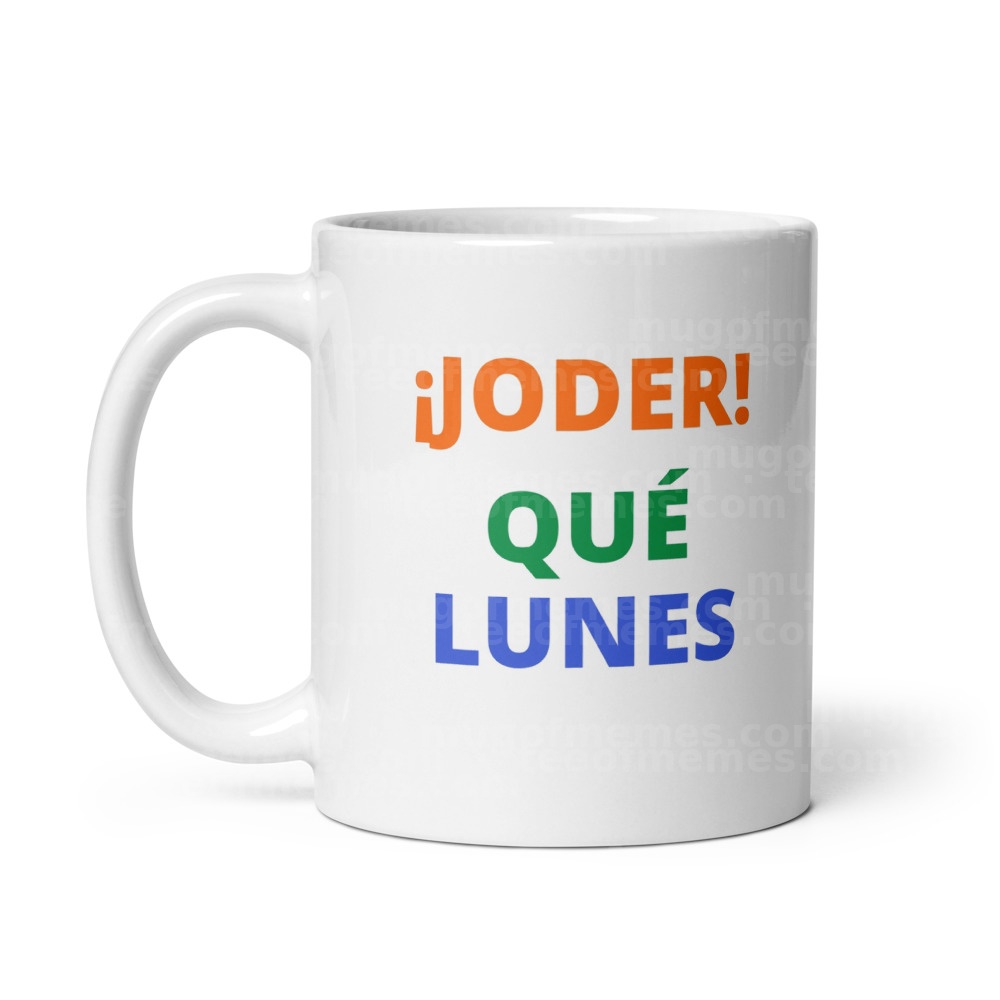 Joder Qué Lunes Mug