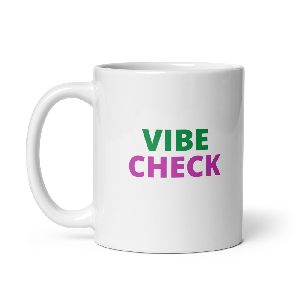 Vibe Check Mug