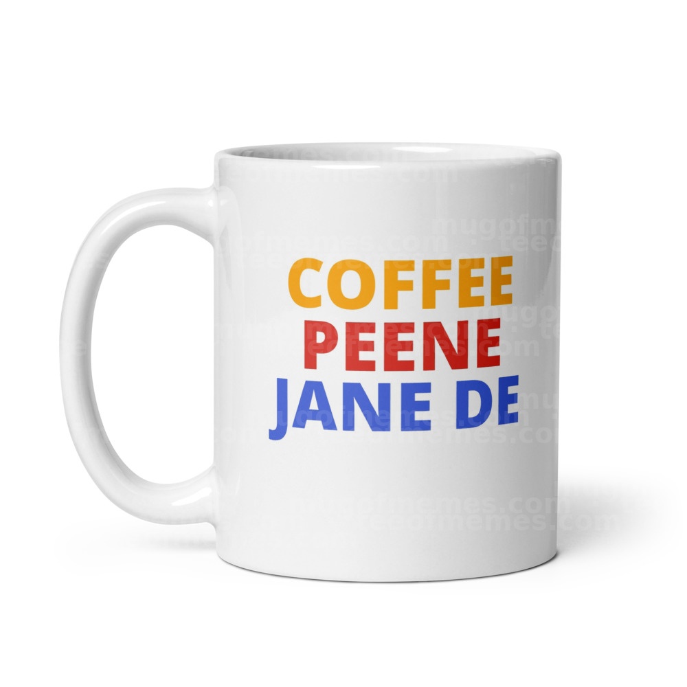 COFFEE PEENE JANE DE Mug