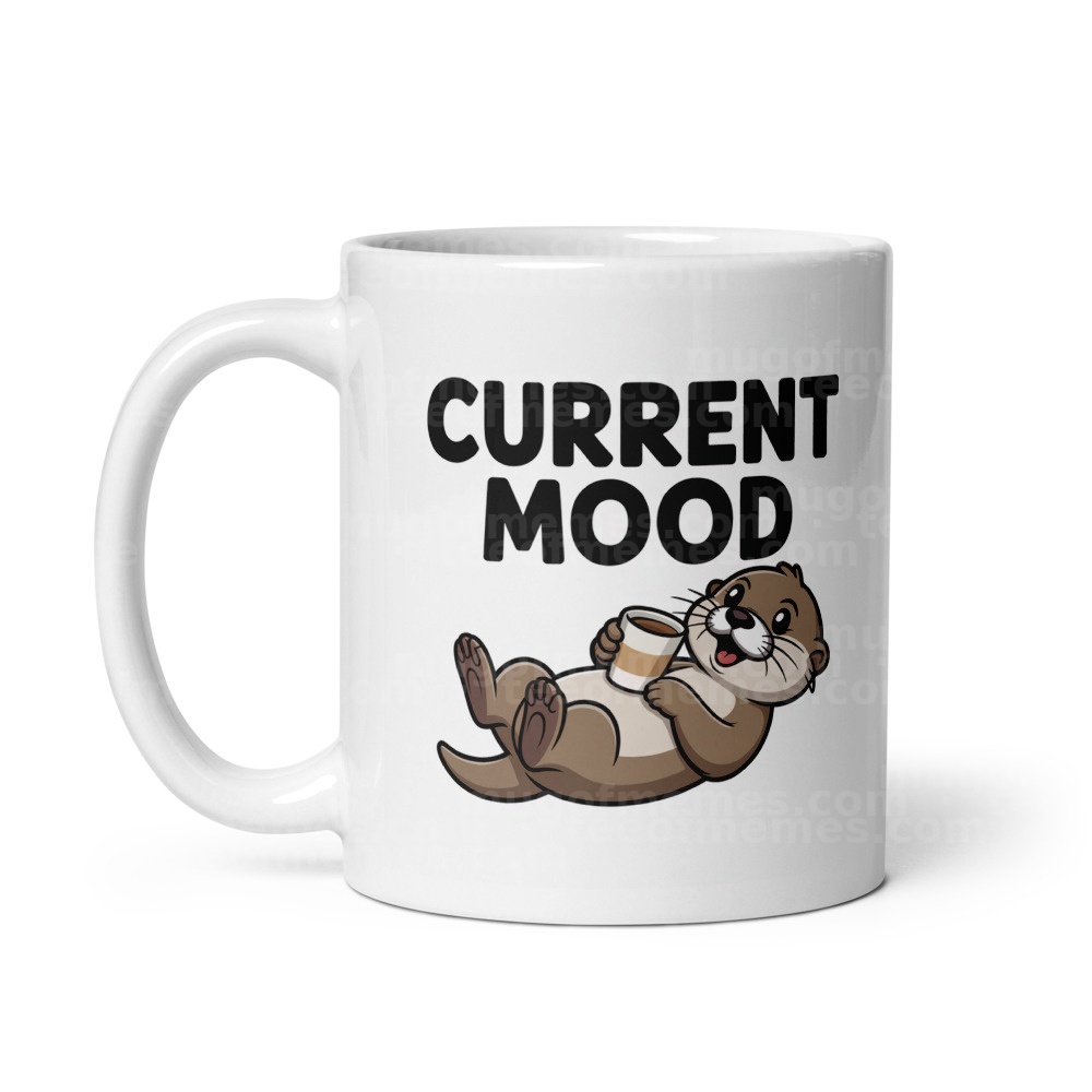 Current Mood Otter Mug