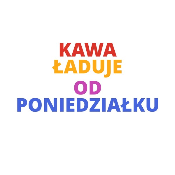 KAWA ŁADUJE OD PONIEDZIAŁKU Mug