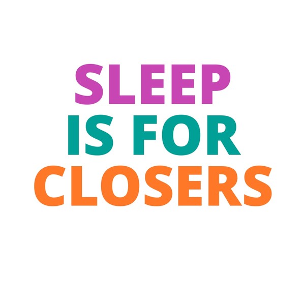 SLEEP IS FOR CLOSERS Mug