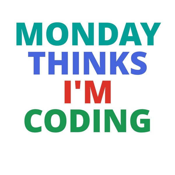Monday Thinks I’m Coding Mug