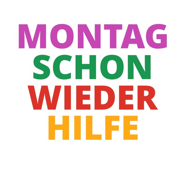 MONTAG SCHON WIEDER HILFE Mug