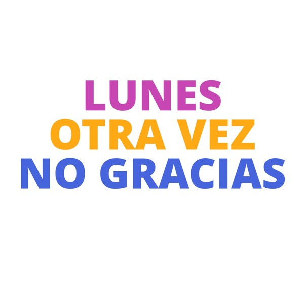LUNES OTRA VEZ NO GRACIAS Mug