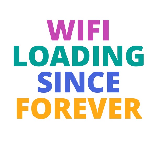 WIFI LOADING SINCE FOREVER Mug