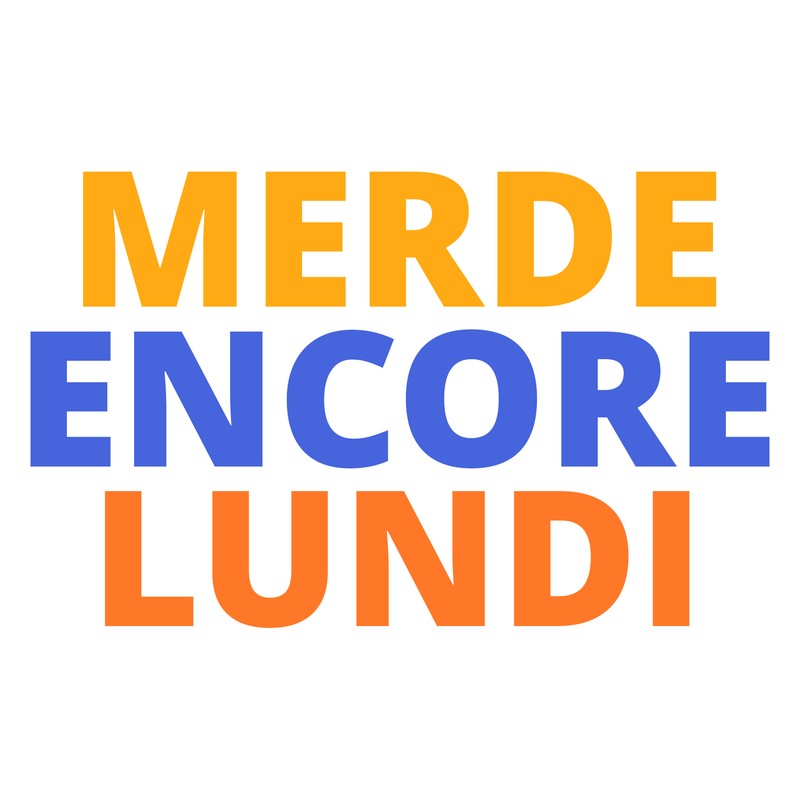 Merde Encore Lundi Tee