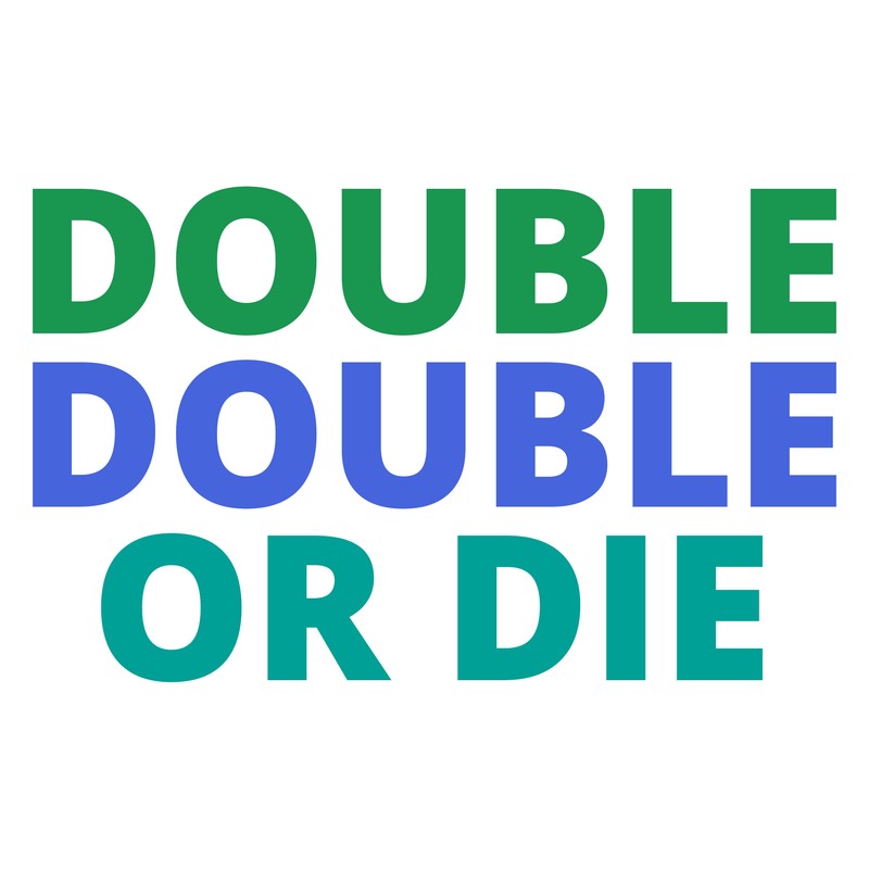 Double Double Or Die Tee