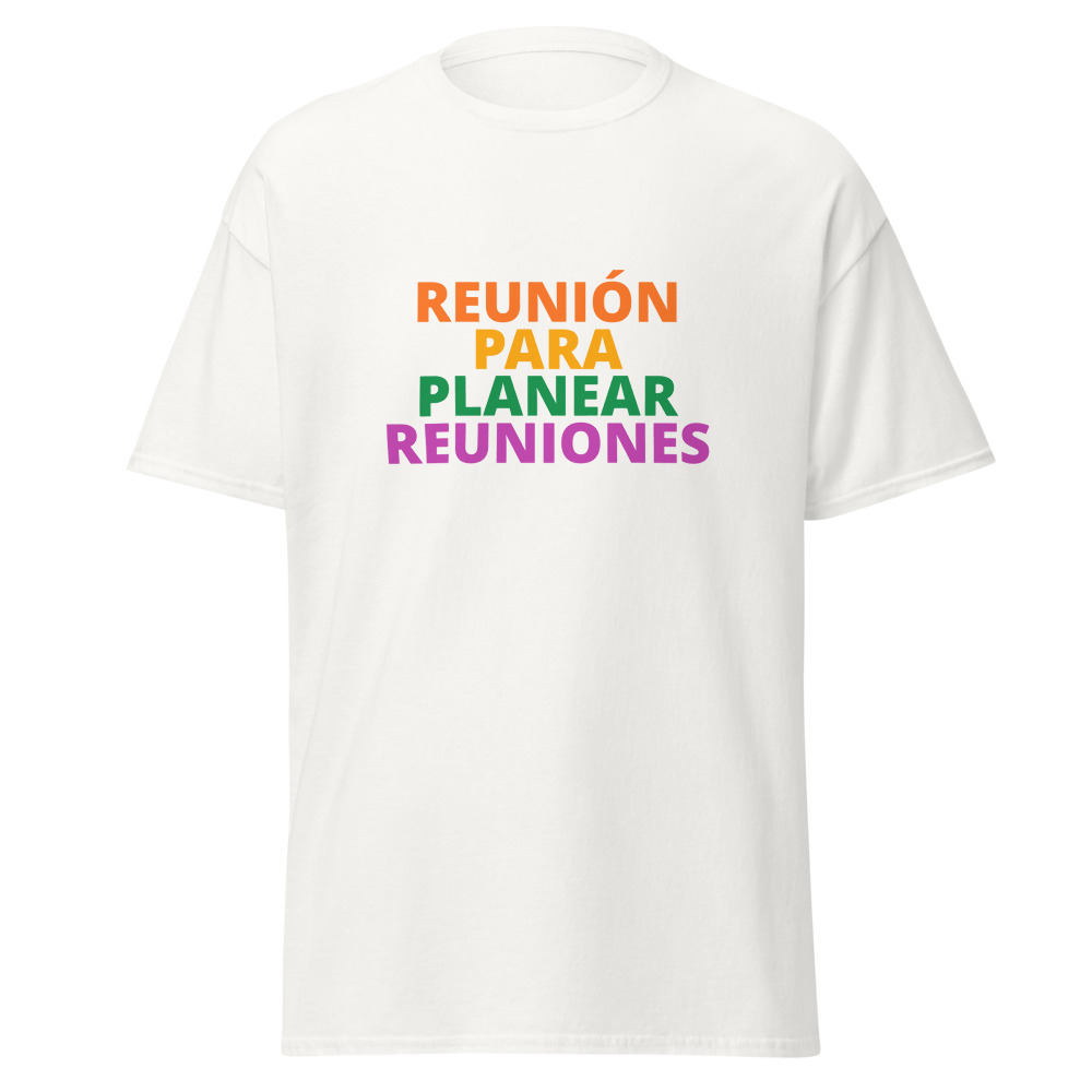 REUNIÓN PARA PLANEAR REUNIONES Tee