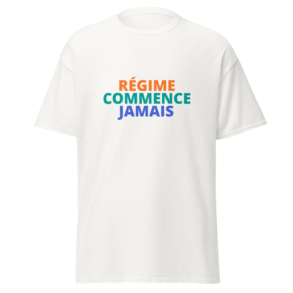 RÉGIME COMMENCE JAMAIS Tee