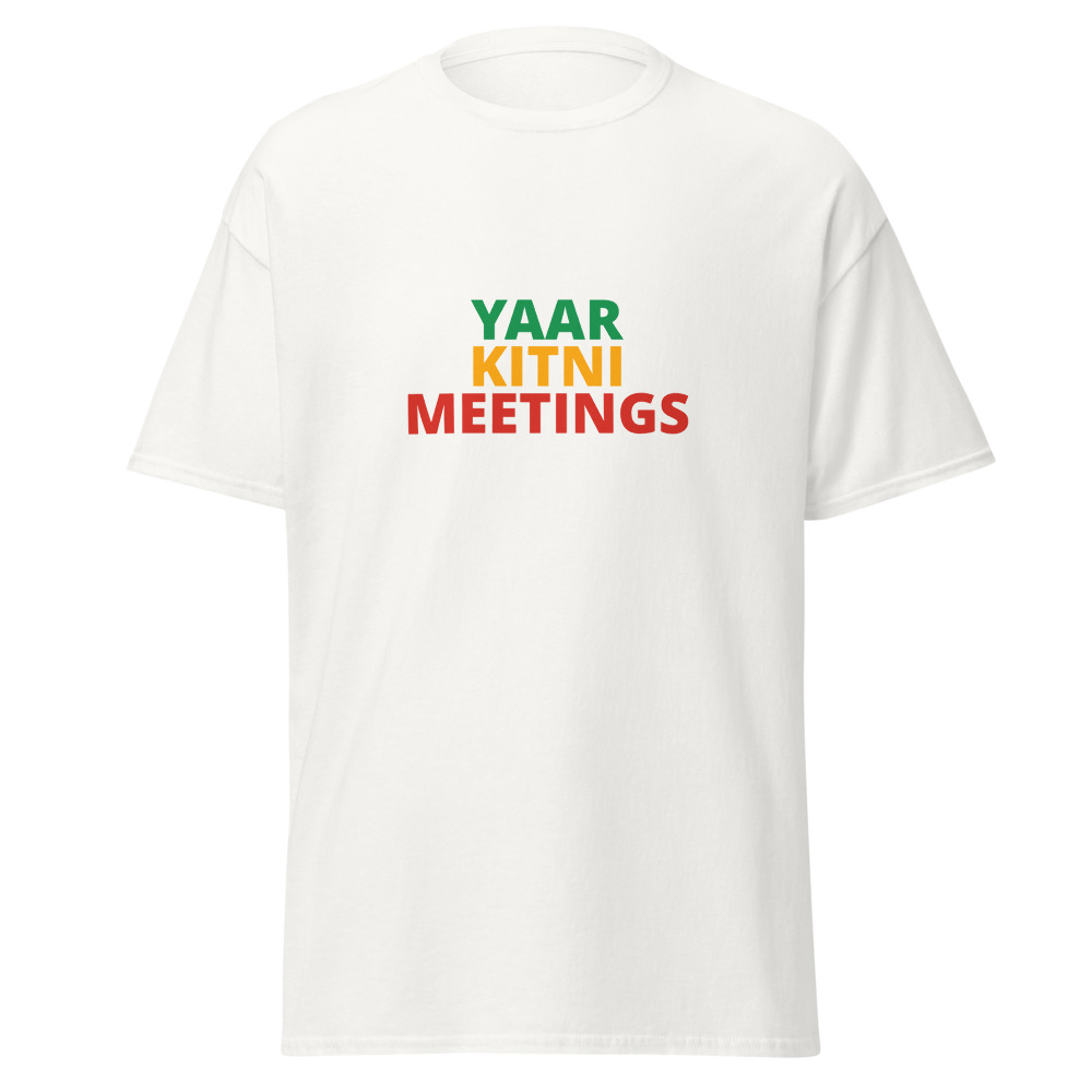 Yaar Kitni Meetings Tee