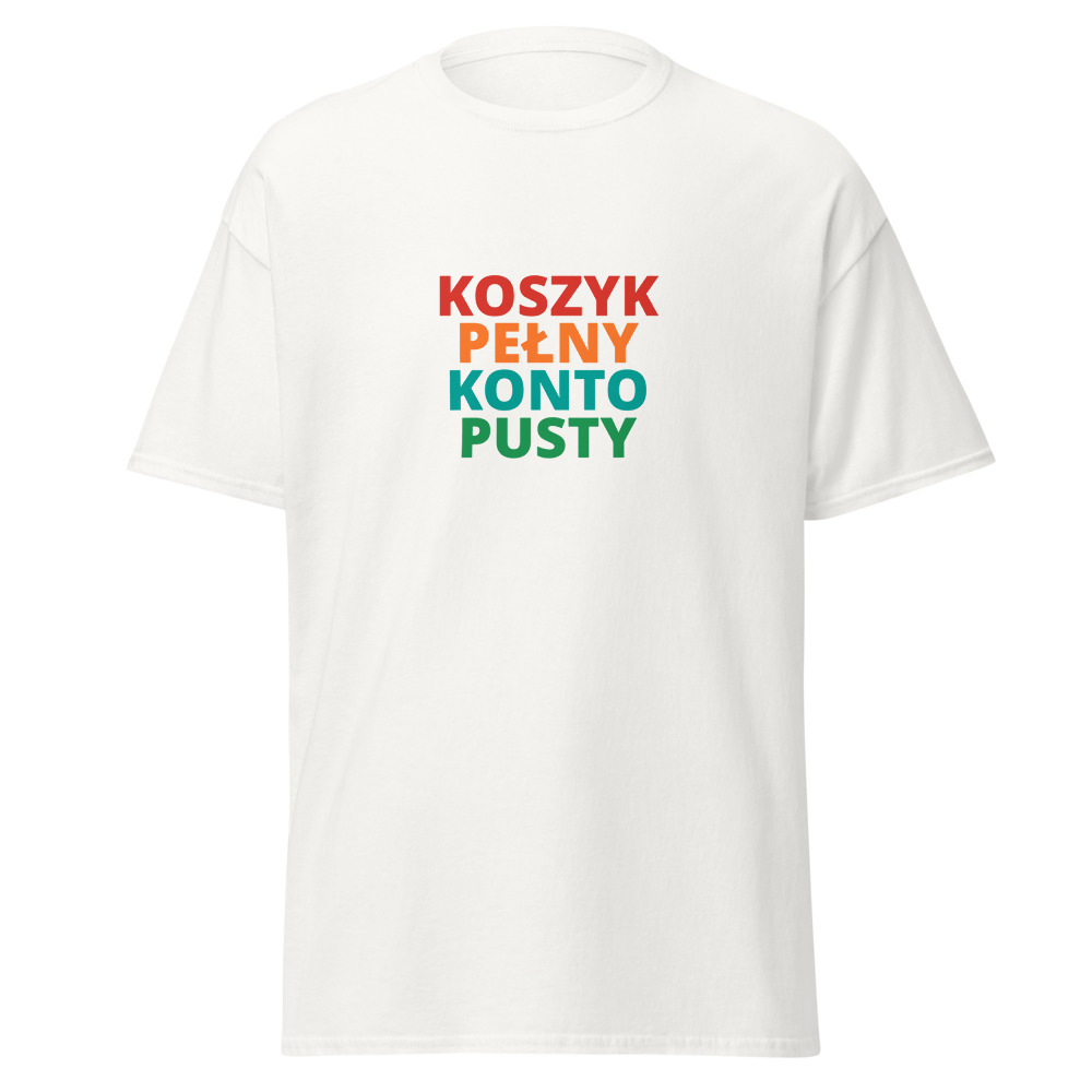 KOSZYK PEŁNY KONTO PUSTY Tee