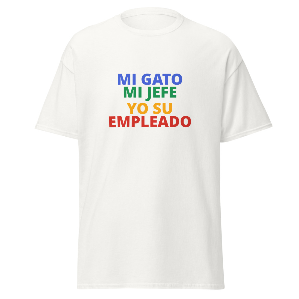 MI GATO MI JEFE YO SU EMPLEADO Tee