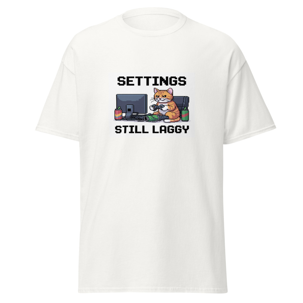 Settings Still Laggy Tee