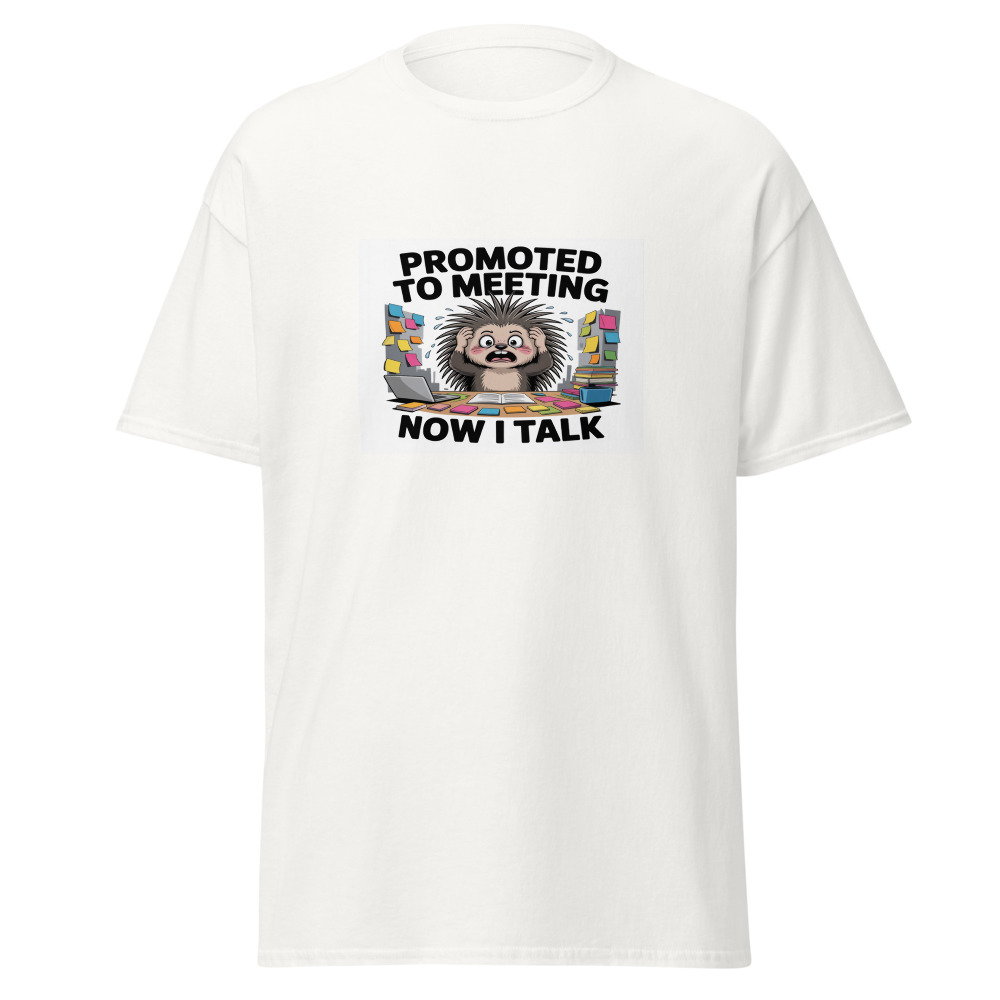 Promoted To Meeting Tee