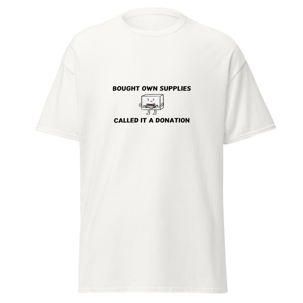 Donation Delusion Tee